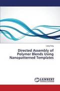 Directed Assembly of Polymer Blends Using Nanopatterned Templates