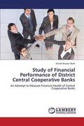 Study of Financial Performance of District Central Cooperative Banks