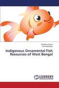 Indigenous Ornamental Fish Resources of West Bengal