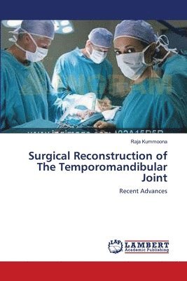 Raja Kummoona - Surgical Reconstruction of The Temporomandibular Joint, Häftad