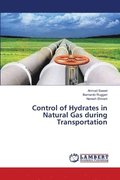 Control of Hydrates in Natural Gas during Transportation