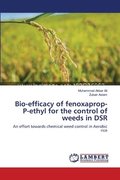 Bio-efficacy of fenoxaprop-P-ethyl for the control of weeds in DSR