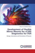 Development of Flexible Mirror Mounts for cCXRS Diagnostics for ITER