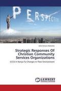 Strategic Responses of Christian Community Services Organizations