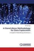 A Stand-Alone Methodology for Data Exploration