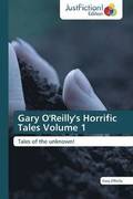 Gary O'Reilly's Horrific Tales Volume 1