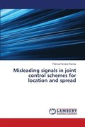 Misleading signals in joint control schemes for location and spread