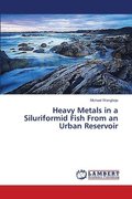 Heavy Metals in a Siluriformid Fish From an Urban Reservoir