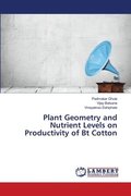Plant Geometry and Nutrient Levels on Productivity of Bt Cotton