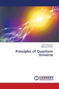 Principles of Quantum Universe