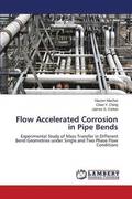 Flow Accelerated Corrosion in Pipe Bends