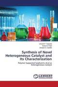 Synthesis of Novel Heterogeneous Catalyst and Its Characterization