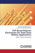 PVP Based Polymer Electrolytes for Solid State Battery Applications