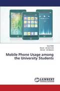 Mobile Phone Usage among the University Students