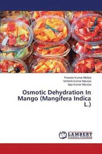 Osmotic Dehydration In Mango (Mangifera Indica L.)
