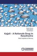 Kajjali - A Rationale Drug In Rasashastra