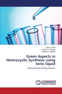 Green Aspects in Heterocyclic Synthesis using Ionic liquid
