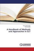 A Handbook of Methods and Approaches in ELT