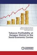 Tobacco Profitability at Rangpur District in the Socio-Economic Contex