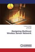 Designing Multicast Wireless Sensor Network