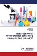 Transition Metal Heterochelates containing coumarin and clioquinol