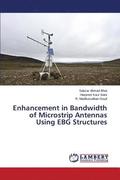 Enhancement in Bandwidth of Microstrip Antennas Using EBG Structures
