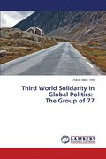 Third World Solidarity in Global Politics