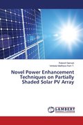 Novel Power Enhancement Techniques on Partially Shaded Solar PV Array