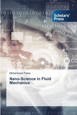 Mohammad Parsa - Nano-Science in Fluid Mechanics, Häftad. Tillgänglighet: Lägg i varukorg
