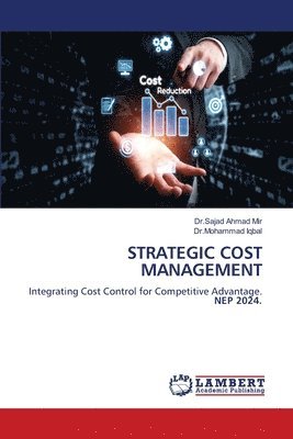Dr Sajad Ahmad Mir, Dr Mohammad Iqbal - Strategic Cost Management, Häftad