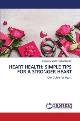 Sivakumar Joghi Thatha Gowder - Heart Health, Häftad