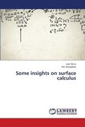 Some insights on surface calculus