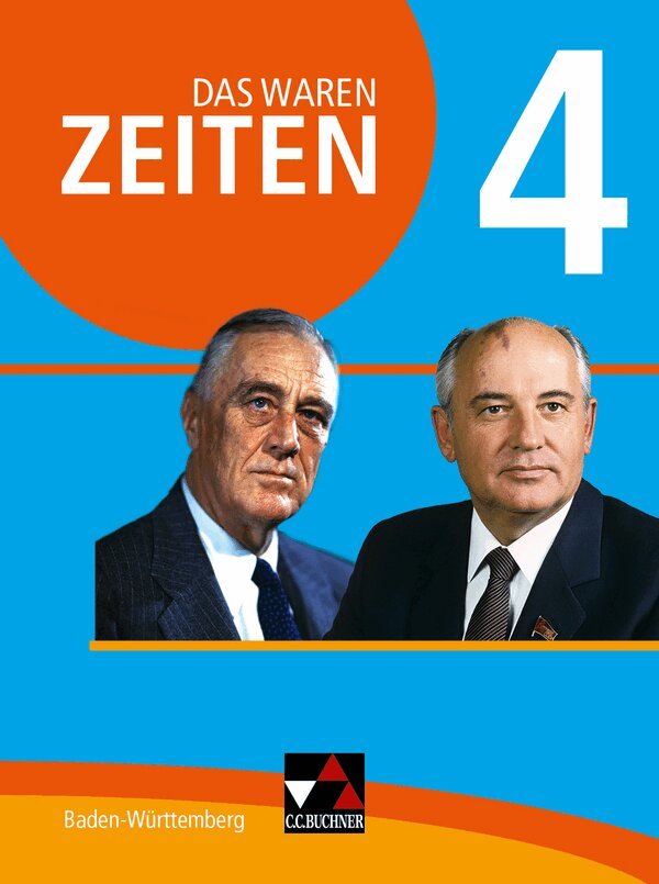 Markus Benzinger, Dieter Brückner, Volker Herrmann, Julian Kümmerle, Dieter Brückner, Julian Kümmerle - Das waren Zeiten 4 Schülerband Neue Ausgabe Baden-Württemberg, Inbunden