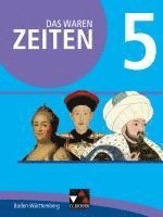 Das waren Zeiten 5 Schlerband Neue Ausgabe Baden-Wrttemberg