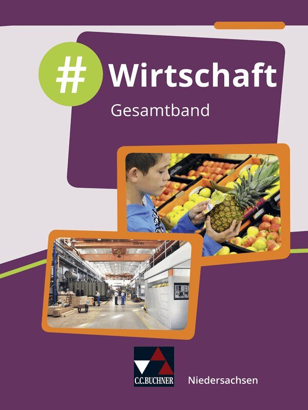David Schäfer, Hubertus Scherer, Karin Benecke, Johannes Deeken, Carolin Hammer, Carsten Hinz, Vera Kirchner, Robert Löffler, Isabelle Penning, Christin Richter, Vera Kirchner - #Wirtschaft 1 Lehrbuch Niedersachsen, Inbunden