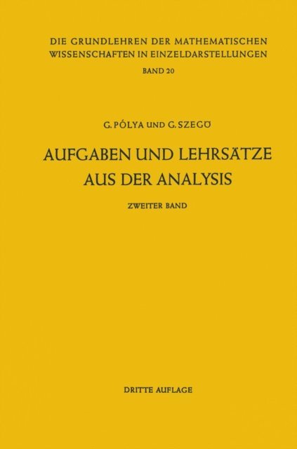 Gabriel Szego, Georg Polya - Aufgaben und Lehrsätze aus der Analysis, E-bok