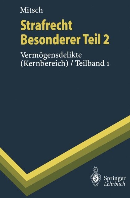 Wolfgang Mitsch - Strafrecht, Besonderer Teil 2, E-bok