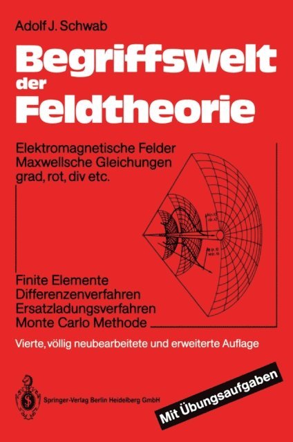 Adolf J. Schwab - Begriffswelt der Feldtheorie, E-bok