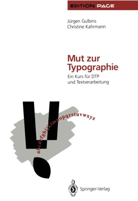 Christine Kahrmann, Jurgen Gulbins - Mut zur Typographie, E-bok