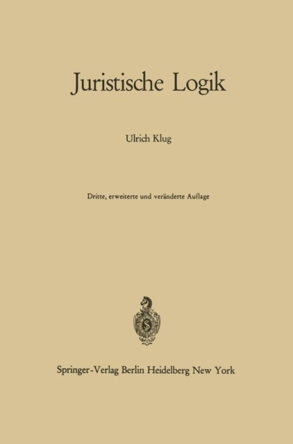 Ulrich Klug - Juristische Logik, E-bok