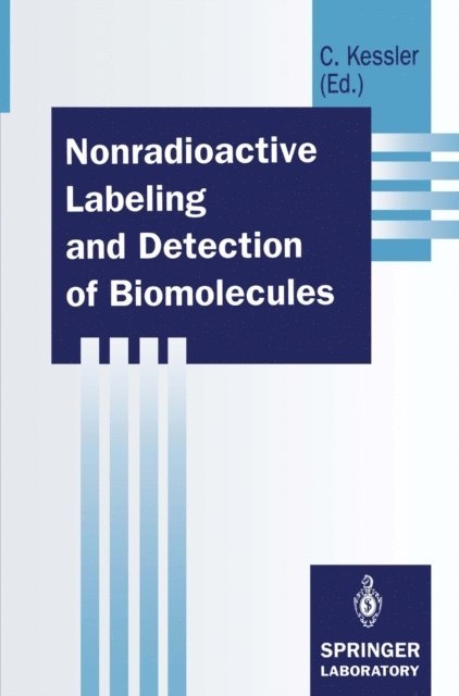 Christoph Kessler - Nonradioactive Labeling and Detection of Biomolecules, E-bok