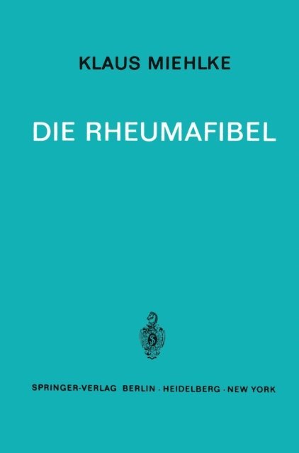 Klaus Miehlke - Die Rheumafibel, E-bok