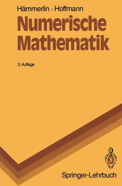 Karl-Heinz Hoffmann, Gunther Hammerlin - Numerische Mathematik, E-bok