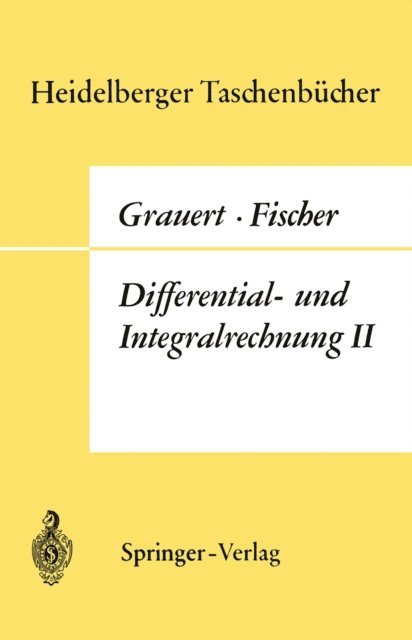 W. Fischer, H. Grauert - Differential- und Integralrechnung II, E-bok