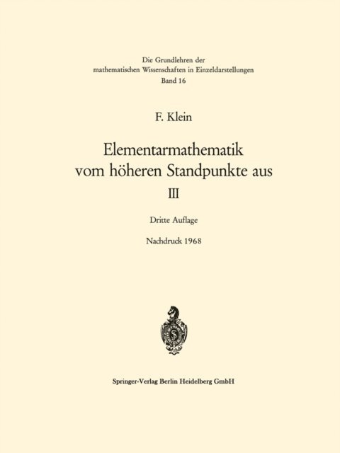 Felix Klein - Elementarmathematik vom höheren Standpunkte aus, III, E-bok