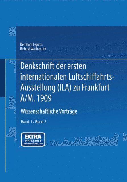 Richard Wachsmuth, Bernhard Lepsius - Denkschrift der ersten internationalen Luftschiffahrts-Ausstellung (Ila) zu Frankfurt a/M. 1909, E-bok