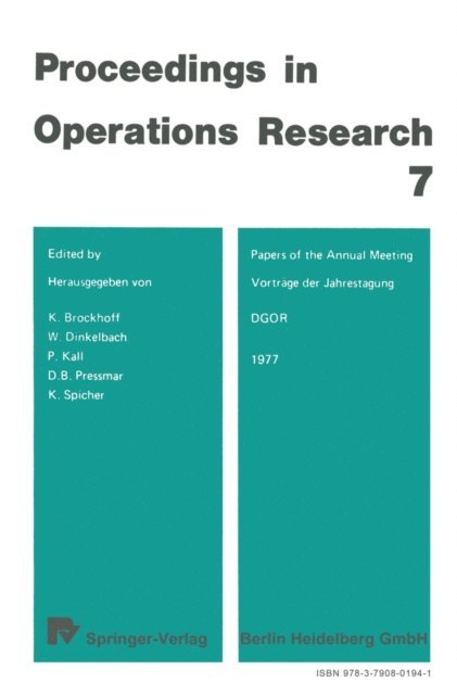 K. Spicher, D.B. Pressmar, P. Kall, W. Dinkelbach, Klaus Brockhoff - Vorträge der Jahrestagung 1977 / Papers of the Annual Meeting 1977 DGOR, E-bok