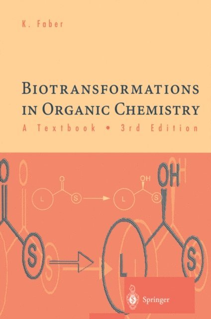 Kurt Faber - Biotransformations in Organic Chemistry, E-bok