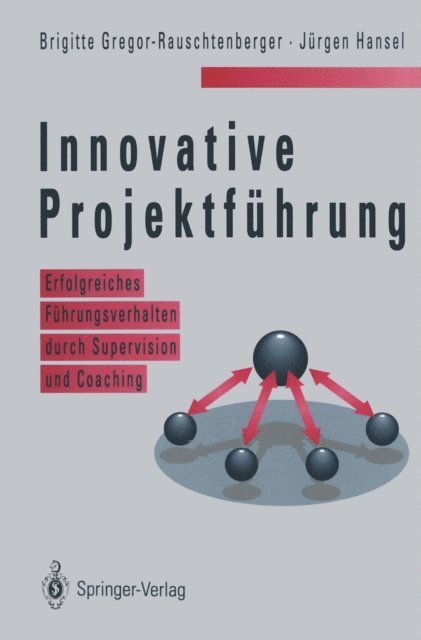 Jurgen Hansel, Brigitte Gregor-Rauschtenberger - Innovative Projektführung, E-bok