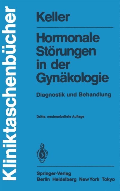 P. J. Keller - Hormonale Störungen in der Gynäkologie, E-bok